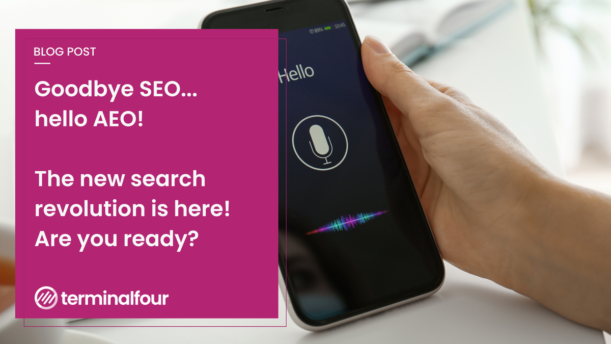 AEO is the new SEO! This week, we offer information and strategies on how Answer Engine Optimization (AEO) can enhance your higher education marketing, and how to optimize your content for voice search and AI-driven queries.